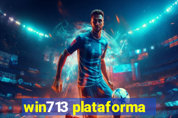 win713 plataforma