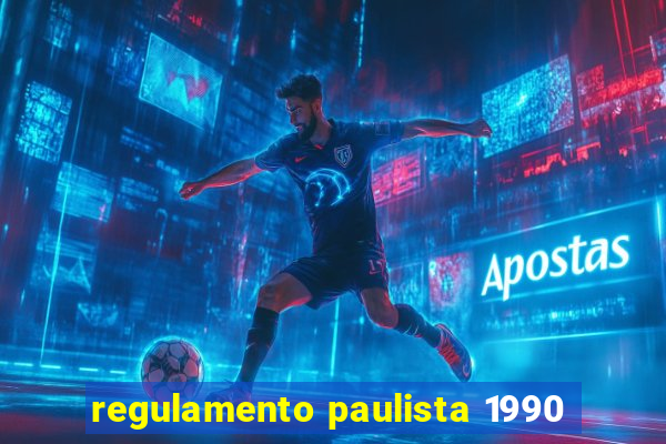 regulamento paulista 1990