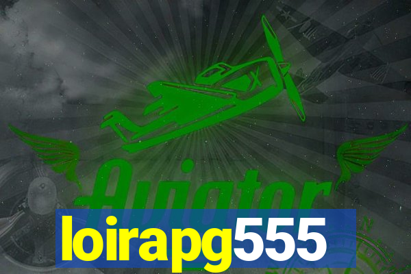 loirapg555