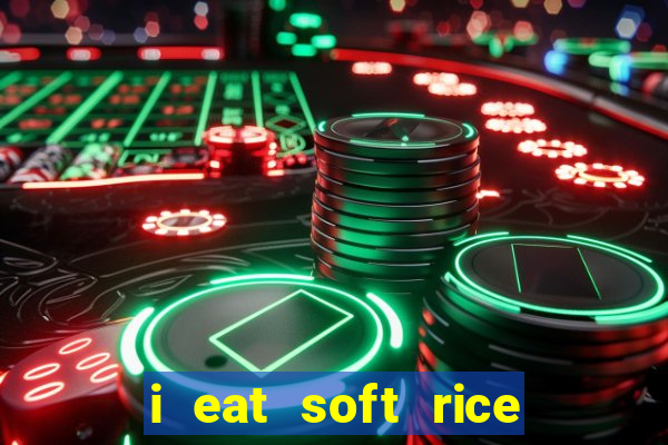 i eat soft rice in another world pt br