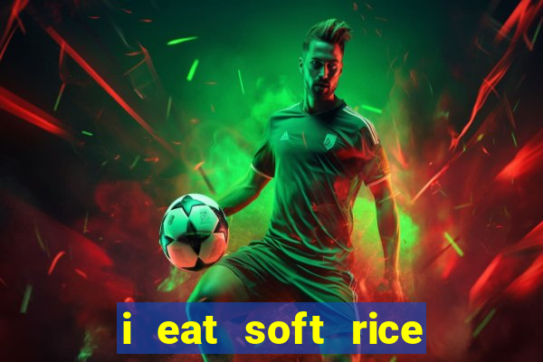 i eat soft rice in another world pt br