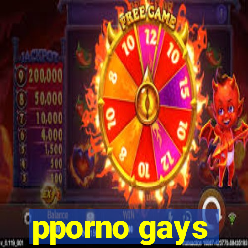 pporno gays