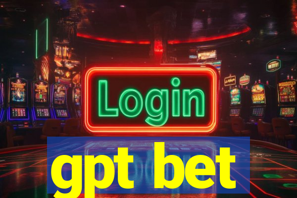 gpt bet