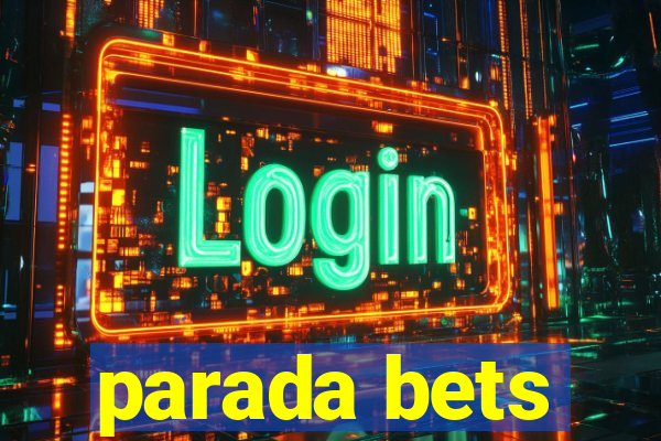 parada bets