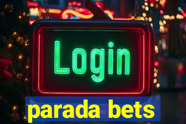 parada bets