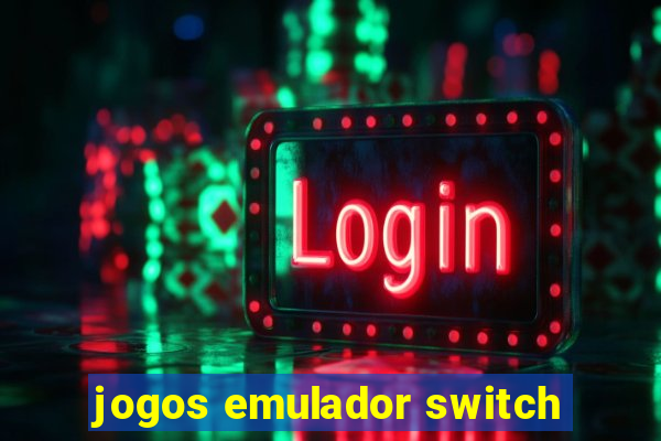 jogos emulador switch