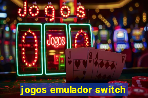 jogos emulador switch