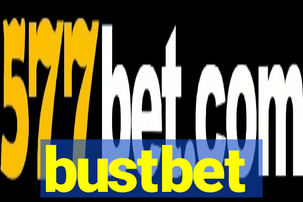 bustbet