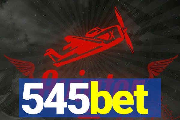 545bet