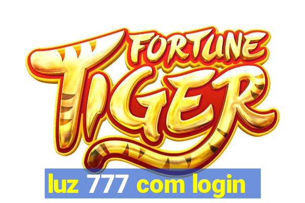 luz 777 com login