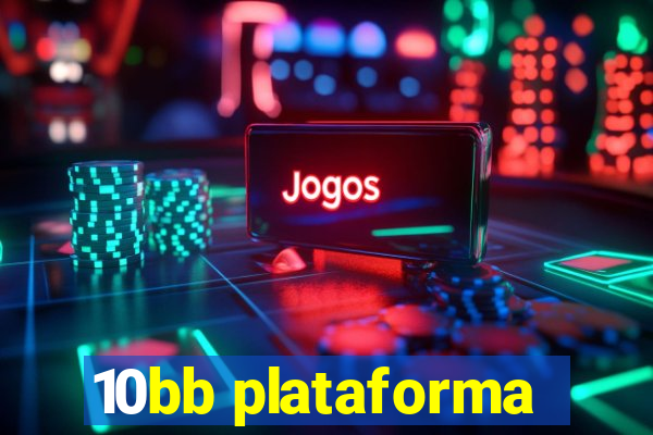 10bb plataforma