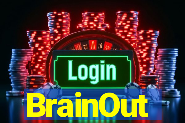 BrainOut