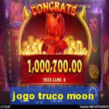 jogo truco moon