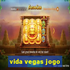 vida vegas jogo