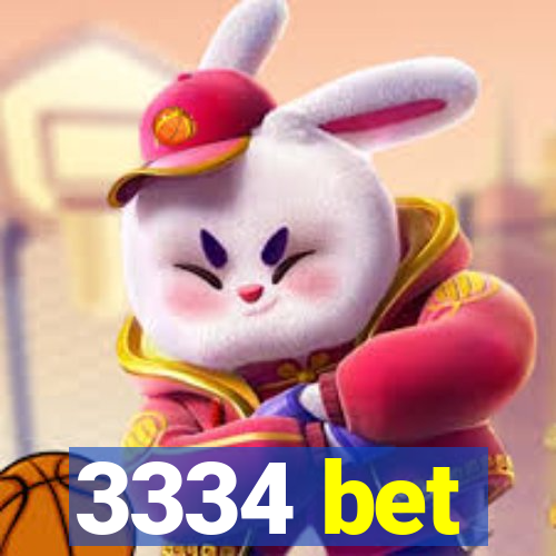 3334 bet