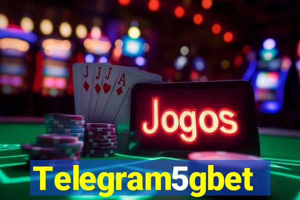 Telegram5gbet