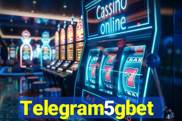 Telegram5gbet