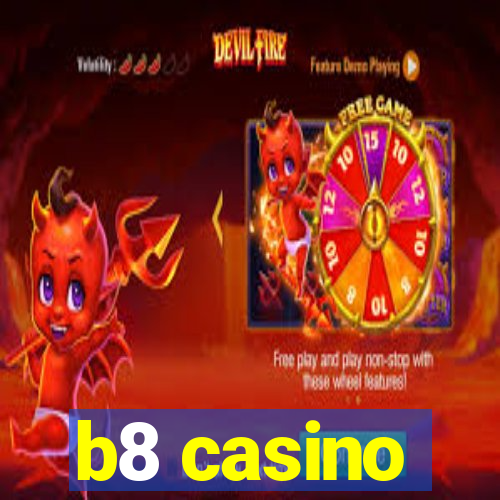 b8 casino