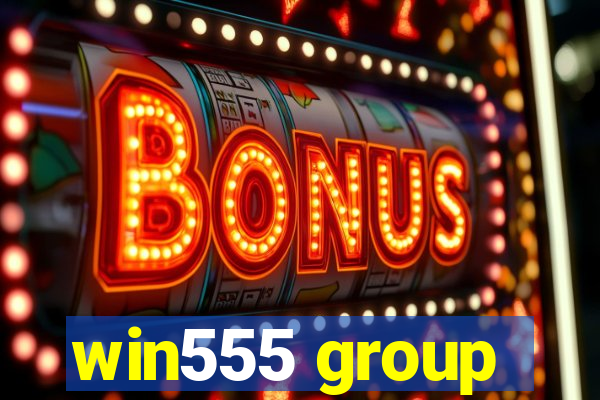 win555 group