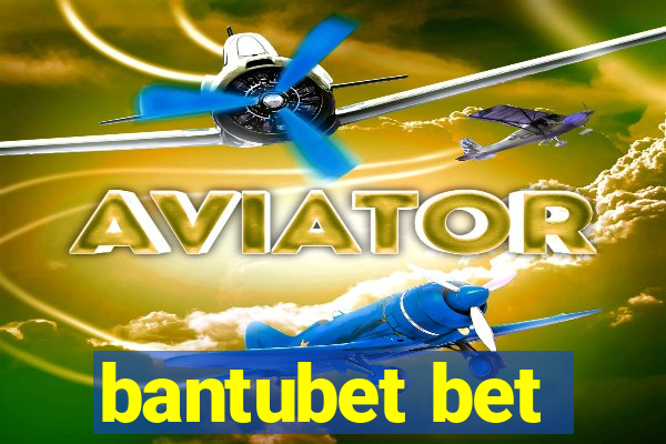 bantubet bet