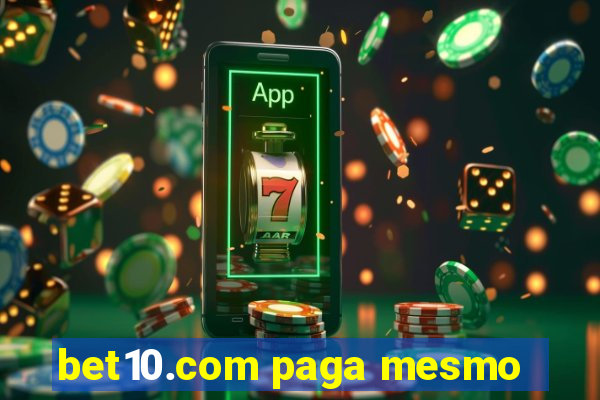 bet10.com paga mesmo