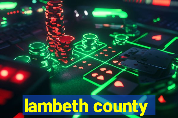 lambeth county