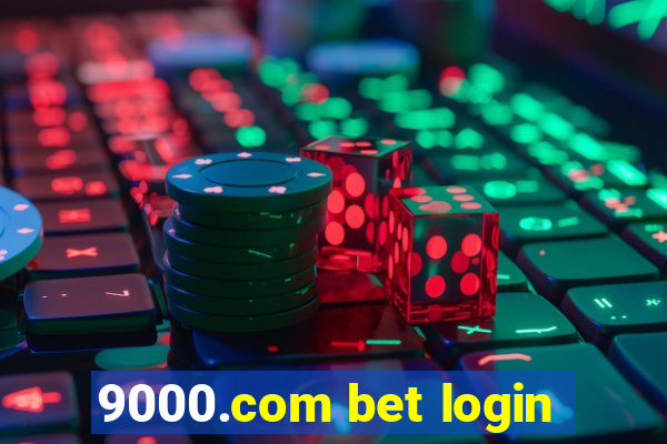 9000.com bet login