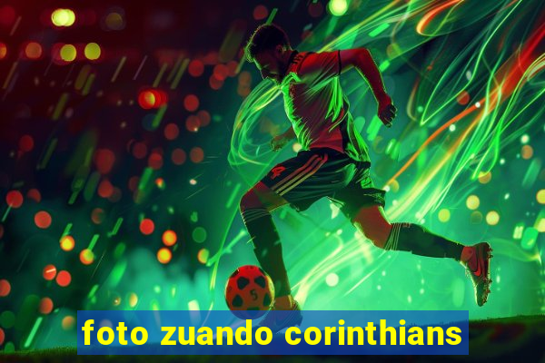 foto zuando corinthians