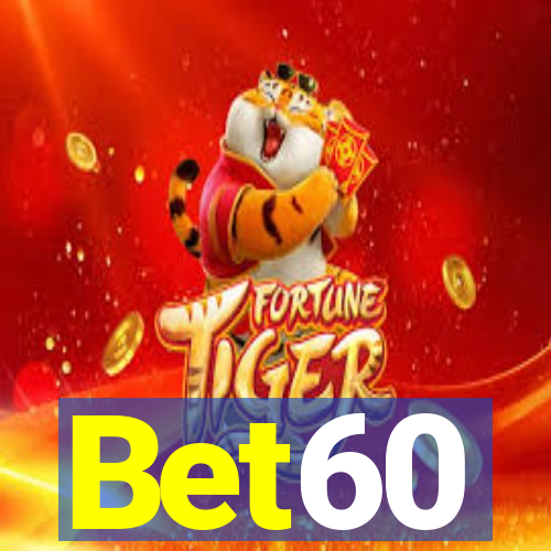 Bet60