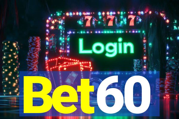 Bet60