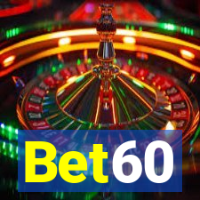 Bet60