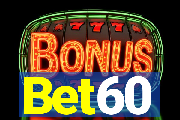 Bet60