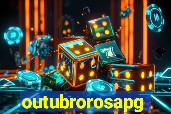 outubrorosapg