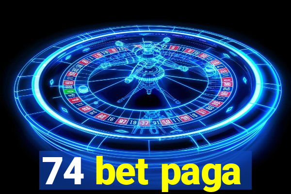 74 bet paga