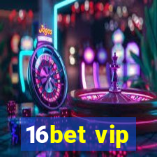 16bet vip