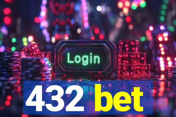 432 bet