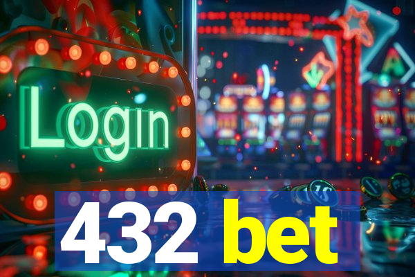 432 bet