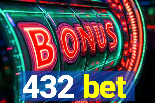 432 bet