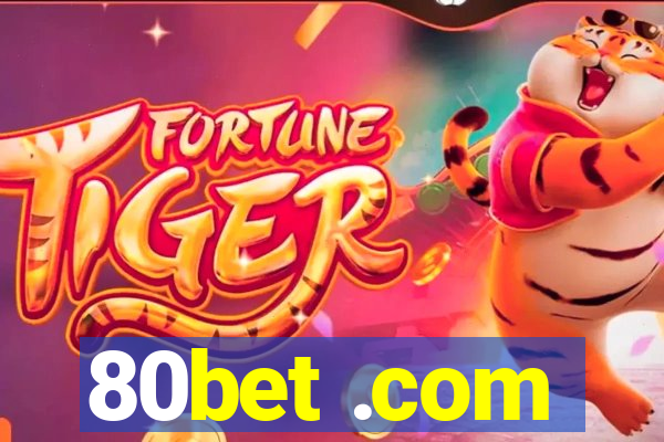 80bet .com