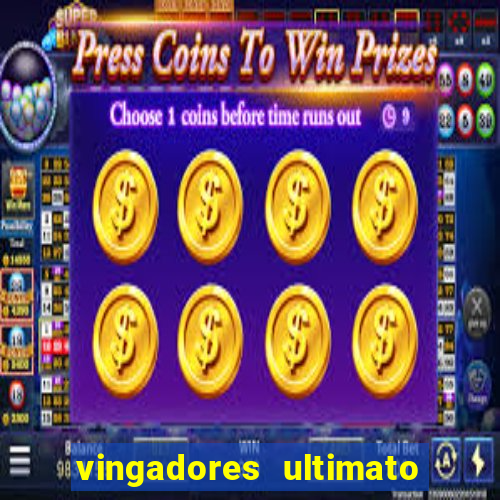 vingadores ultimato completo dublado gratis