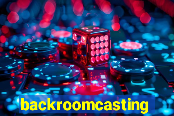 backroomcasting