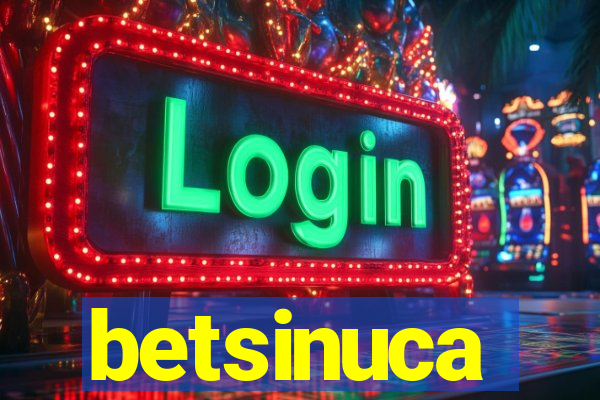 betsinuca