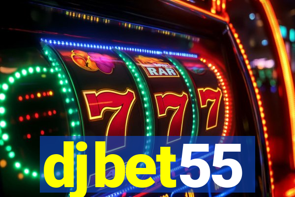 djbet55