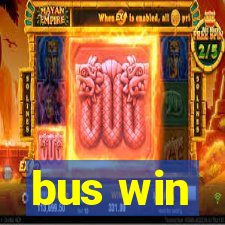 bus win