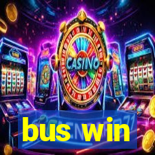 bus win