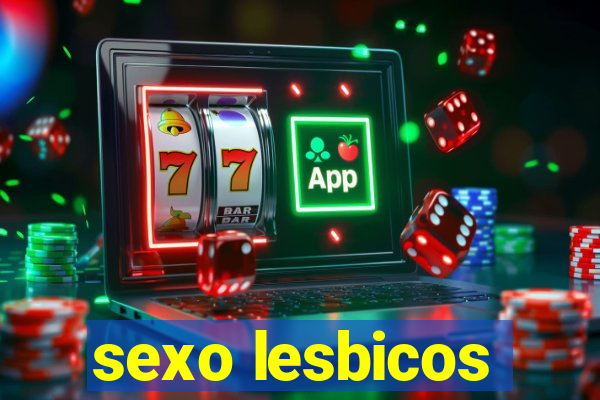 sexo lesbicos