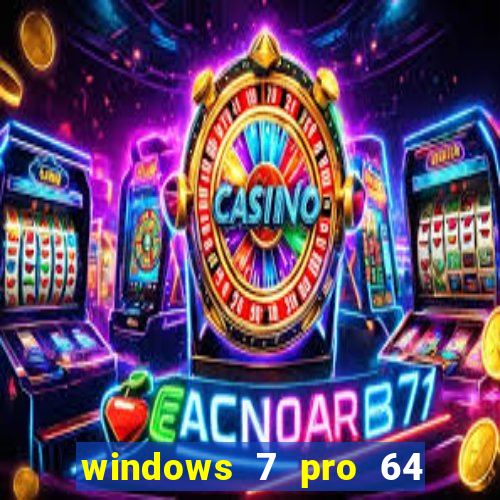 windows 7 pro 64 bits iso