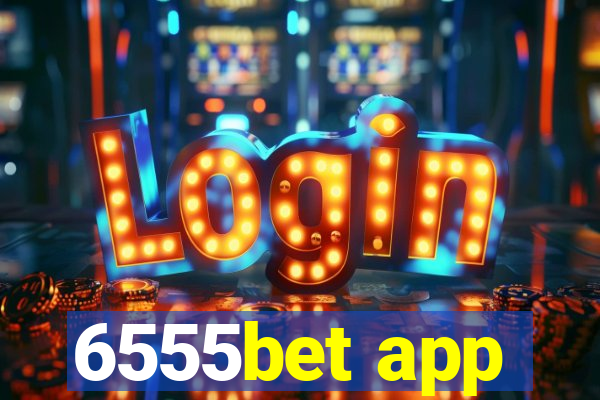 6555bet app