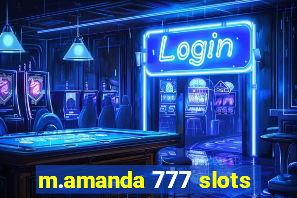 m.amanda 777 slots