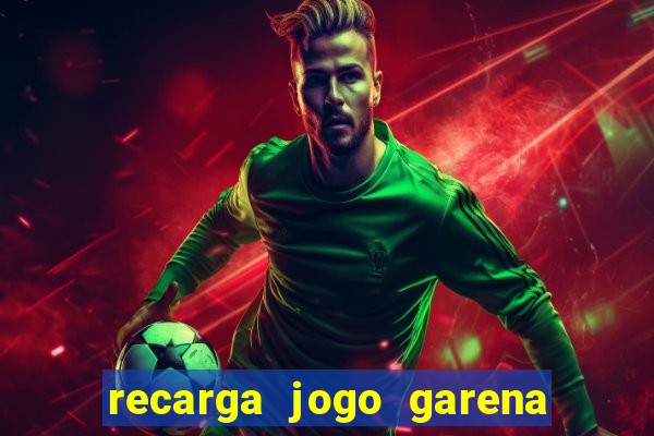 recarga jogo garena free fire